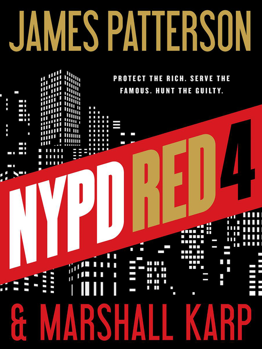 Title details for NYPD Red 4 by James Patterson - Available